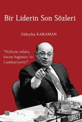 Bir Liderin Son Sözleri – Züleyha Karaman – Melekler Yayıncılık kitap kapağı