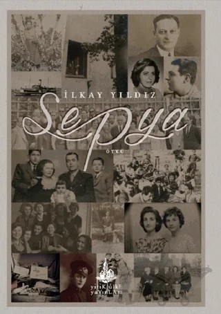Sepya – İlkay Yıldız – Yitik Ülke Yayınları kitap kapağı
