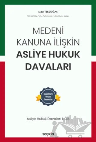 Medeni Kanuna İlişkin Asliye Hukuk Davaları Cilt 1 – Aydın Tekdoğan – Seçkin Yayıncılık kitap kapağı