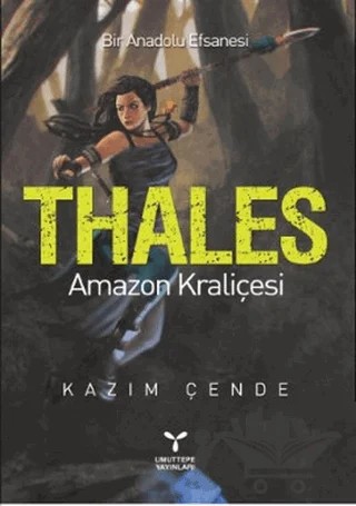 Thales - Amazon Kraliçesi – Kazım Çende – Umuttepe Yayınları kitap kapağı