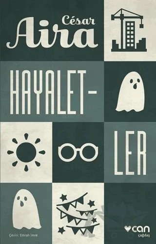Hayaletler – Cesar Aira – Can Yayınları kitap kapağı