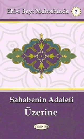 Sahabenin Adaleti Üzerine – Abdurrahim Musevi – Tesnim Yayınları kitap kapağı