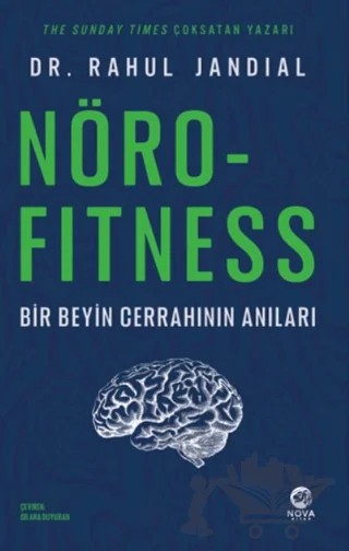 Nörofitness – Bir Beyin Cerrahının Anıları – Rahul Jandial – Nova Kitap kitap kapağı