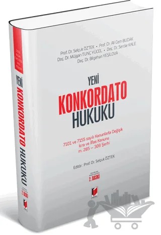 Yeni Konkordato Hukuku – Ali Cem Budak, Bilgehan Yeşilova, Müjgan Tunç Yücel, Selçuk Öztek, Serdar Kale – Adalet Yayınevi kitap kapağı