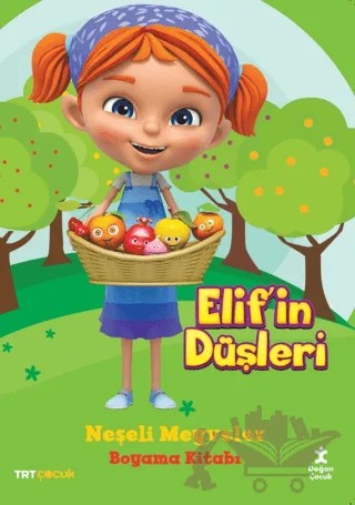 Elif'in Düşleri - Neşeli Meyveler Boyama Kitabı – Kolektif – Doğan Çocuk kitap kapağı