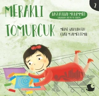 Rasulullah Muhammed - Meraklı Tomurcuk 2 – Merve Safa Likoğlu – Balık Kitap kitap kapağı