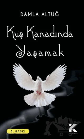 Kuş Kanadında Yaşamak – Damla Altuğ – Kiba Yayımcılık kitap kapağı