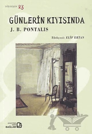 Günlerin Kıyısında – J. B. Pontalis – Bağlam Yayınları kitap kapağı