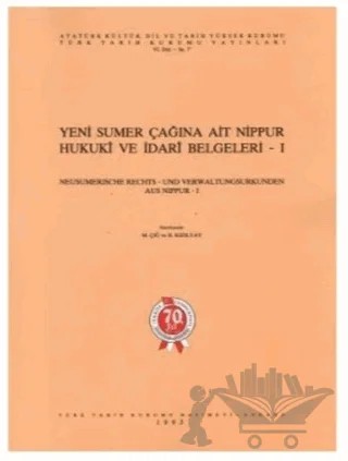 Yeni Sumer Çağına Ait Nippur Hukuki ve İdari Belgeleri 1 / Neusumerische Rechts- Und Verwaltungsurkunden Aus Nippur-1 – H. Kızılay, M. Çığ – Türk Tarih Kurumu Yayınları kitap kapağı