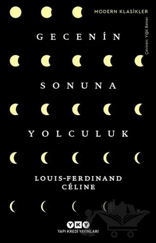 Gecenin Sonuna Yolculuk – Louis-Ferdinand Celine – Yapı Kredi Yayınları kitap kapağı