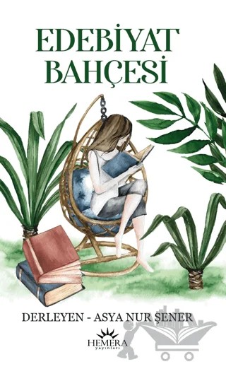 Edebiyat Bahçesi – Asya Nur Şener – Hemera Yayınları kitap kapağı