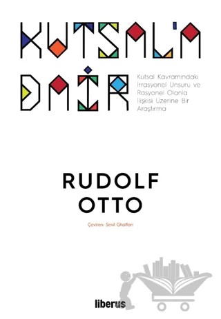 Kutsala Dair – Rudolf Otto – Liberus Yayınları kitap kapağı