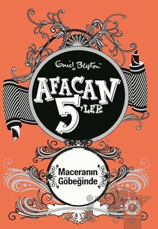 Afacan 5'ler Maceranın Göbeğinde 9. Kitap – Enid Blyton – Artemis Yayınları kitap kapağı