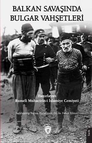 Balkan Savaşında Bulgar Vahşetleri – Kolektif – Dorlion Yayınları kitap kapağı