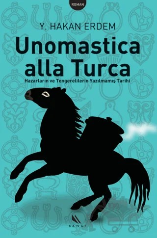 Unomastica Alla Turca – Y. Hakan Erdem – Kanat Kitap kitap kapağı