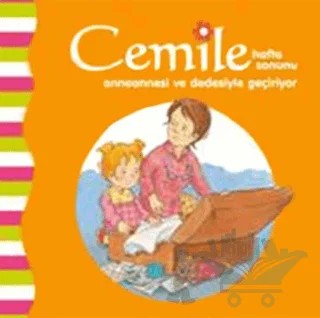 Cemile Hafta Sonunu Anneannesi ve Dedesiyle Geçiriyor – Aline de Petigny – Kaknüs Yayınları kitap kapağı