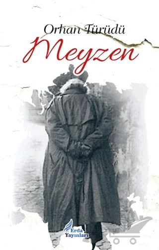 Meyzen – Orhan Türüdü – Erda Yayınları kitap kapağı