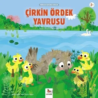 Çirkin Ördek Yavrusu - Minikler İçin Ünlü Eserler – Hans Chrıstıan Andersen – Almidilli kitap kapağı