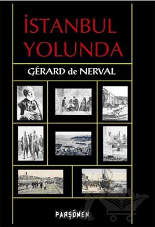 İstanbul Yolunda – Gerard de Nerval – Parşömen Yayınları kitap kapağı