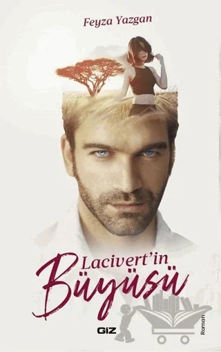 Lacivert'in Büyüsü – Feyza Yazgan – Giz Kitap kitap kapağı