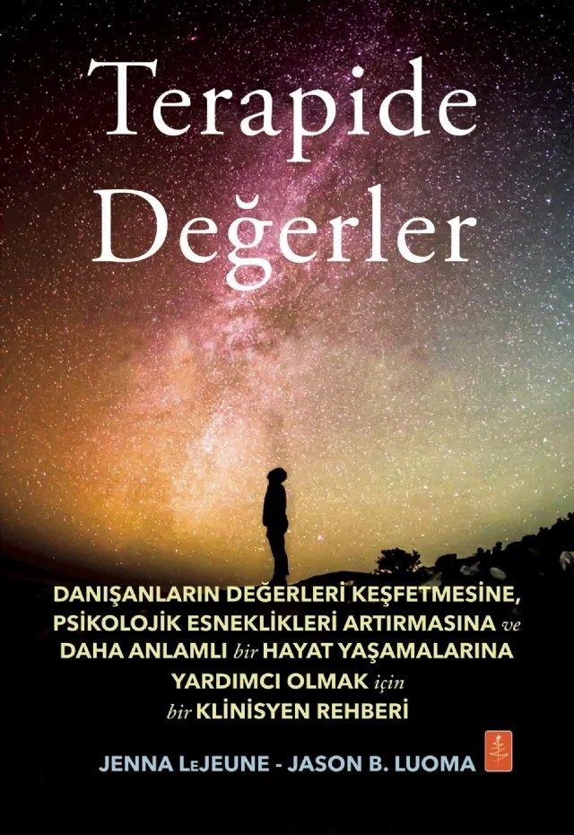 TERAPİDE DEĞERLER - Values in Therapy – Jenna Lejeune, Jason B. Luoma – Nobel Yaşam kitap kapağı