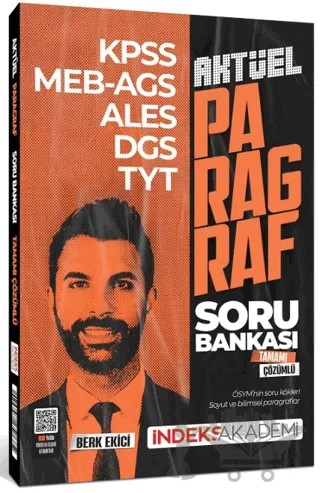 KPSS MEB-AGS ALES DGS TYT Aktüel Paragraf Soru Bankası Çözümlü – Berk Ekici – İndeks Akademi Yayıncılık kitap kapağı