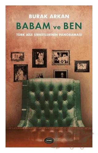 Babam ve Ben – Burak Arkan – Devinim Kitap kitap kapağı