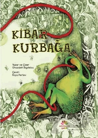 Kibar Kurbağa – Ghazaleh Bigdelou – Mevsimler Kitap kitap kapağı