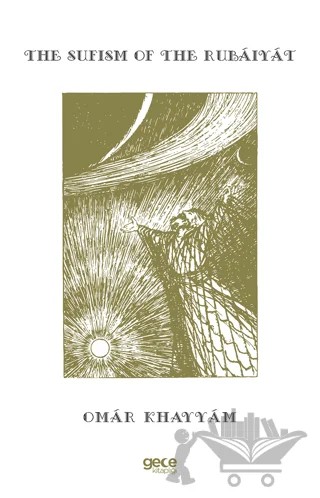 The Sufism Of The Rubaiyat – Omar Khayyam – Gece Kitaplığı kitap kapağı