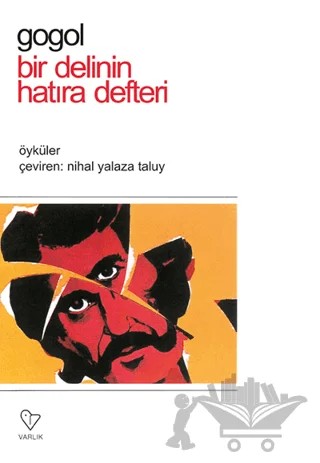 Bir Delinin Hatıra Defteri – Nikolay Vasilyeviç Gogol – Varlık Yayınları kitap kapağı