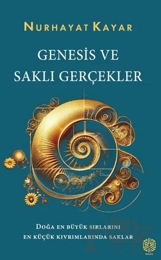 Genenis ve Saklı Gerçekler – Nurhayat Kayar – Mask Yayınları kitap kapağı