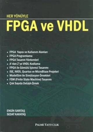 Her Yönüyle FPGA ve VHDL – Engin Sarıtaş, Sedat Karataş – Palme Yayıncılık kitap kapağı