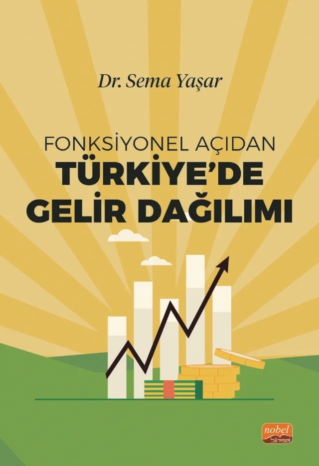 Fonksiyonel Açıdan Türkiye’de Gelir Dağılımı – Sema Yaşar – Nobel Bilimsel Eserler kitap kapağı