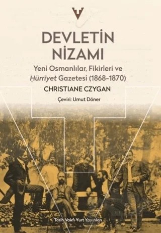 Devletin Nizamı – Christiane Czygan – Tarih Vakfı Yurt Yayınları kitap kapağı
