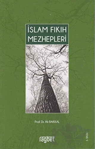 İslam Fıkıh Mezhepleri – Ali Bakkal – Rağbet Yayınları kitap kapağı