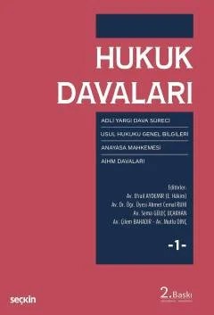 Hukuk Davaları – Cilt:1 Adli Yargı – Usul Hukuku – Anayasa Mahkemesi – AİHM Davaları – Ufuk Demirkan, Ayhan Döner, Mikail Yalçın, Emre Eren – Seçkin Yayıncılık kitap kapağı