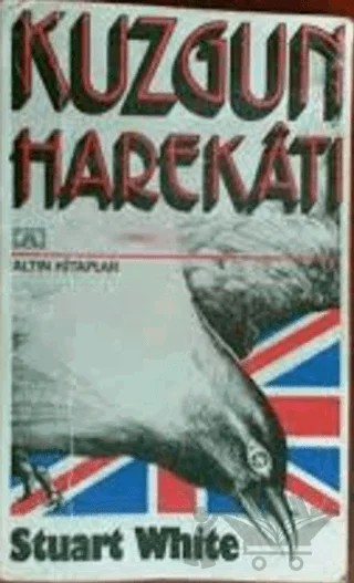 Kuzgun Harekatı – Stuart White – Altın Kitaplar kitap kapağı