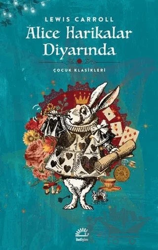 Alice Harikalar Diyarında – Lewis Carroll – İletişim Yayınevi kitap kapağı
