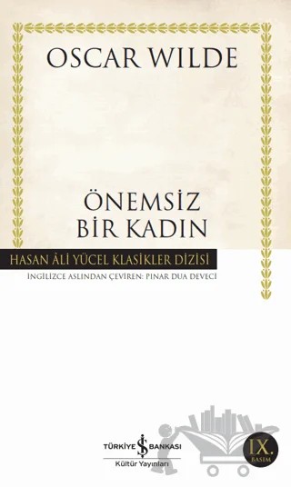 Önemsiz Bir Kadın – Oscar Wılde – İş Bankası Kültür Yayınları kitap kapağı