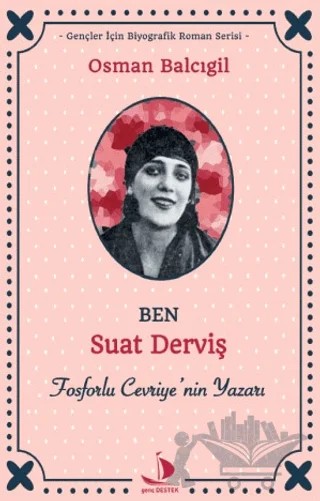 Ben Suat Derviş – Osman Balcıgil – Genç Destek kitap kapağı