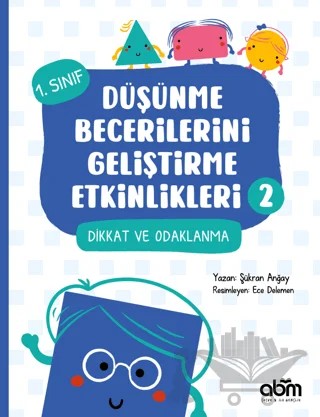 Düşünme Becerilerini Geliştirme Etkinlikleri 2 – Şükran Anğay – Abm Yayınevi kitap kapağı