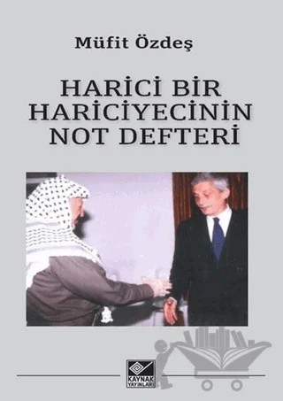 Harici Bir Hariciyecinin Not Defteri – Müfit Özdeş – Kaynak Yayınları kitap kapağı
