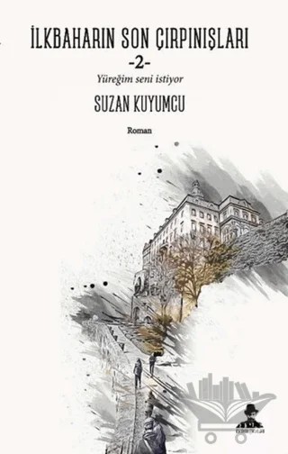 İlkbaharın Son Çırpınışları - 2 – Suzan Kuyumcu – İmgenin Çocukları Yayınevi kitap kapağı