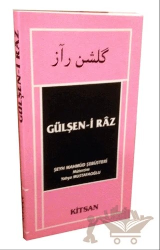 Gülşen-i Raz – Şeyh Mahmüd Şebüsteri – Kitsan Yayınları kitap kapağı