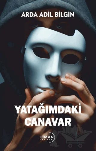 Yatağımdaki Canavar – Arda Adil Bilgin – Liman Yayınevi kitap kapağı