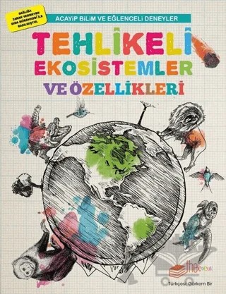 Tehlikeli Ekosistemler ve Özellikleri – Mike Clark – The Kitap Çocuk kitap kapağı