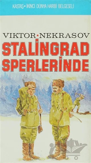 Stalingrad Siperlerinde – Viktor Nekrasov – Kastaş Yayınları kitap kapağı