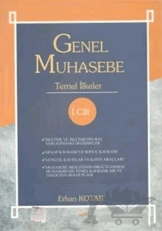 Genel Muhasebe Temel İlkeler Cilt 1 – Erhan Kotar – Ekin Basım Yayın kitap kapağı