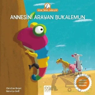 Annesini Arayan Bukalemun – Christine Beigel – 1001 Çiçek Kitaplar kitap kapağı