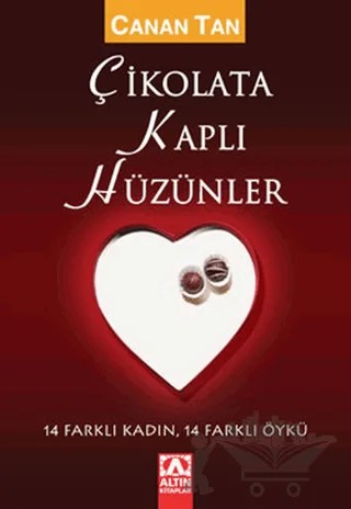 Çikolata Kaplı Hüzünler – Canan Tan – Altın Kitaplar kitap kapağı